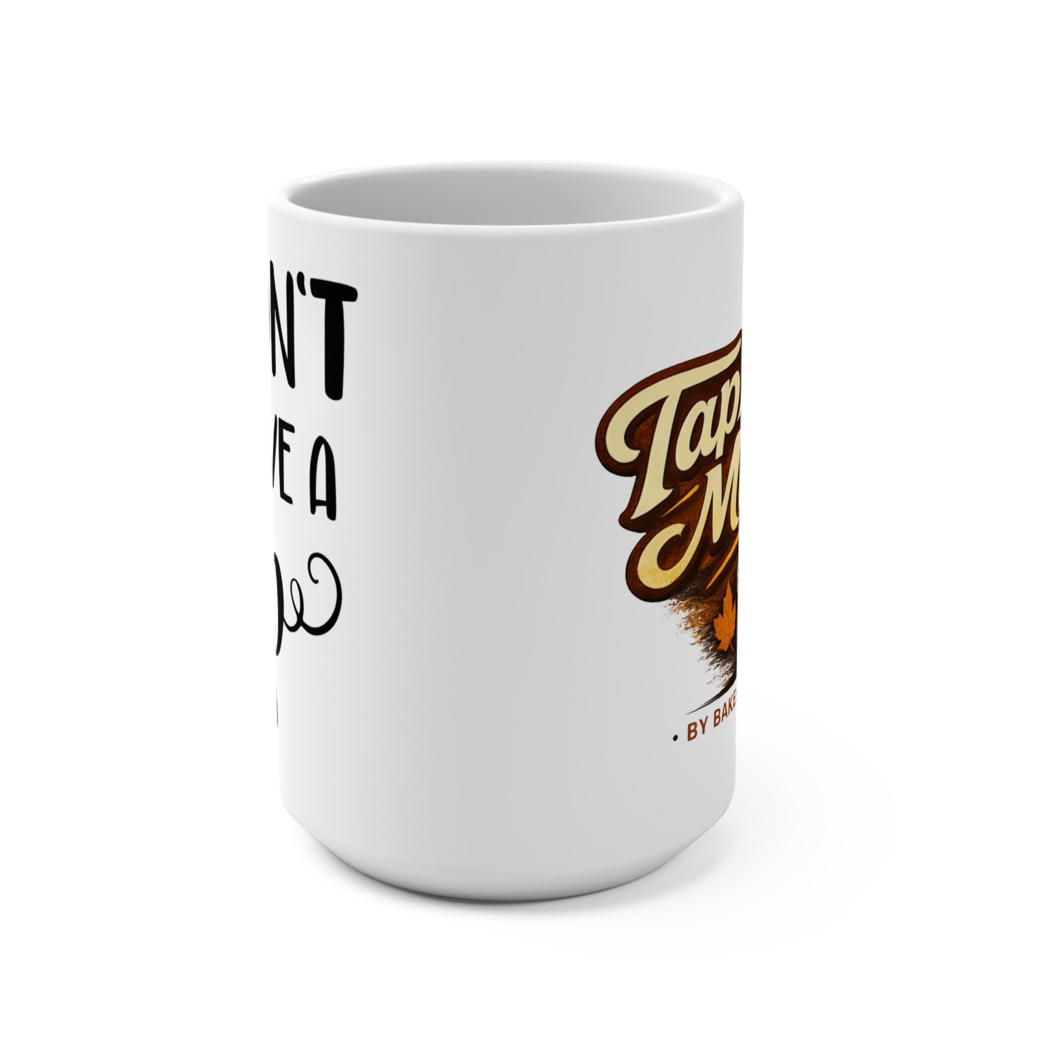 Tap The Maple 15oz Coffee Mug – Maple Syrup Lover Gift